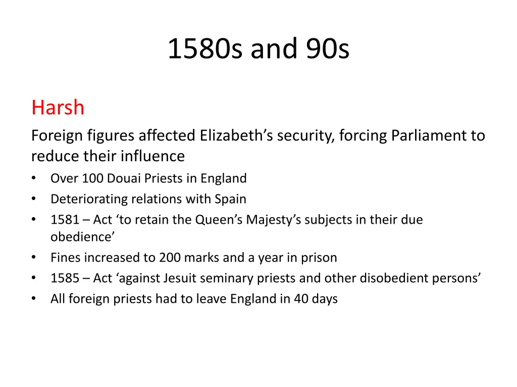 1580s and 90s