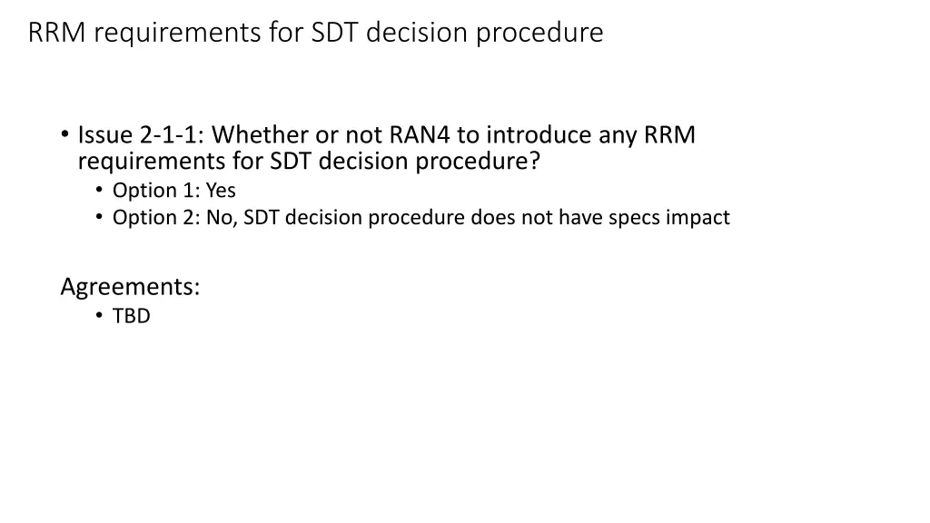 rrm requirements for sdt decision procedure