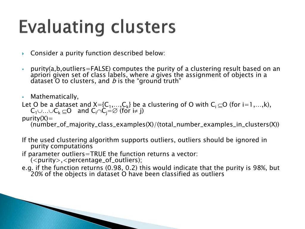 consider a purity function described below