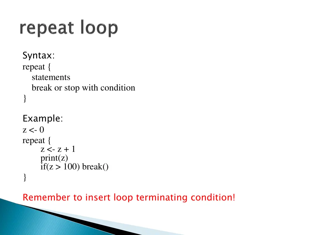 syntax repeat statements break or stop with
