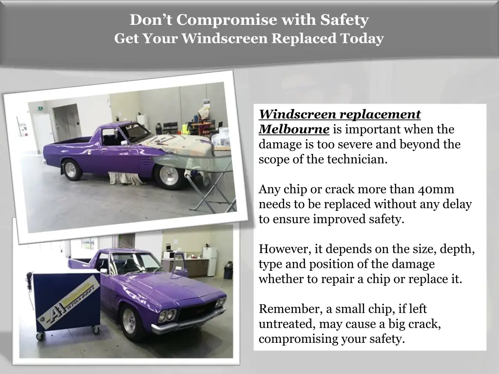 don t compromise with safety get your windscreen