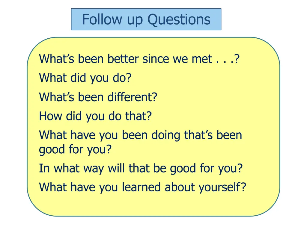 follow up questions