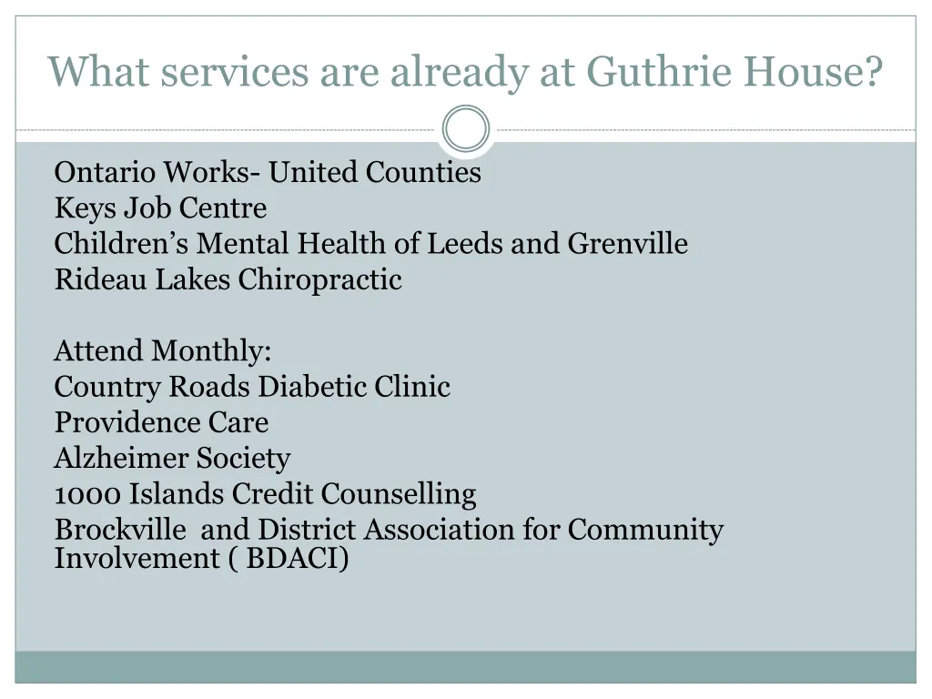 what services are already at guthrie house