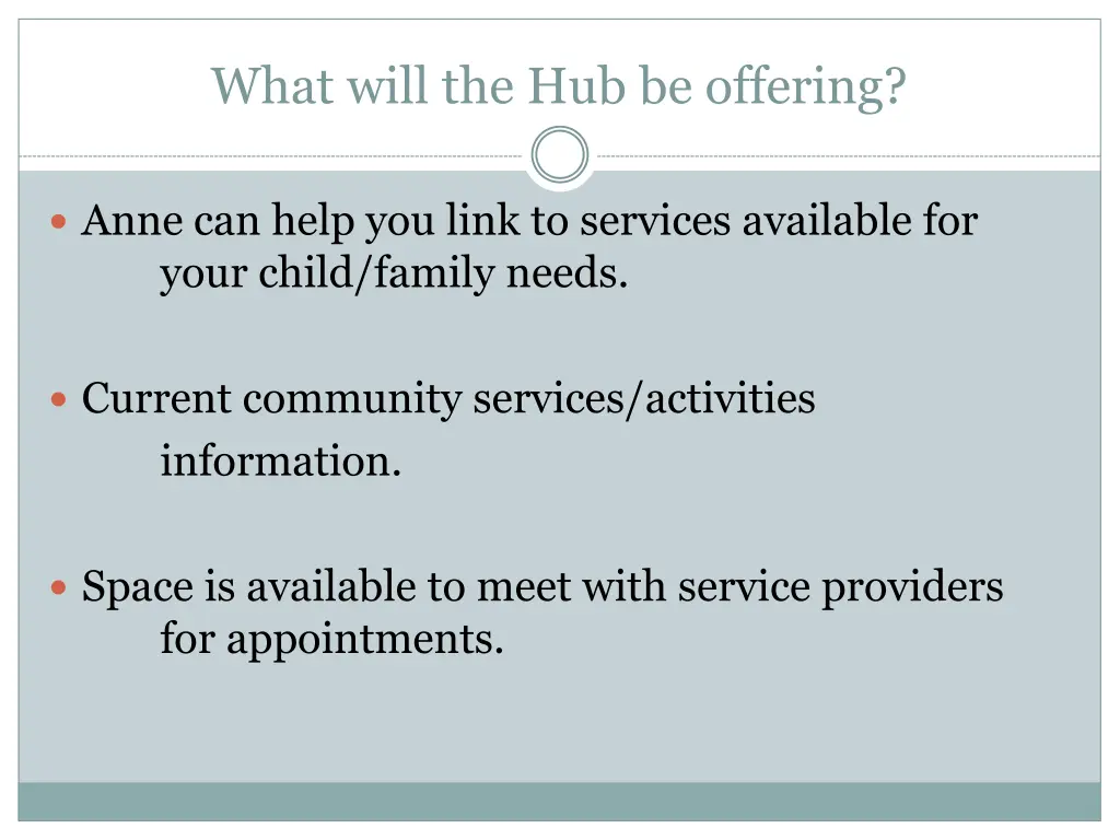 what will the hub be offering