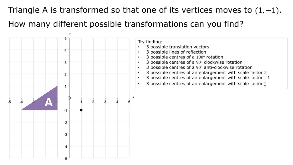 triangle a is transformed so that 1