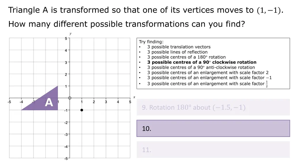 triangle a is transformed so that 19