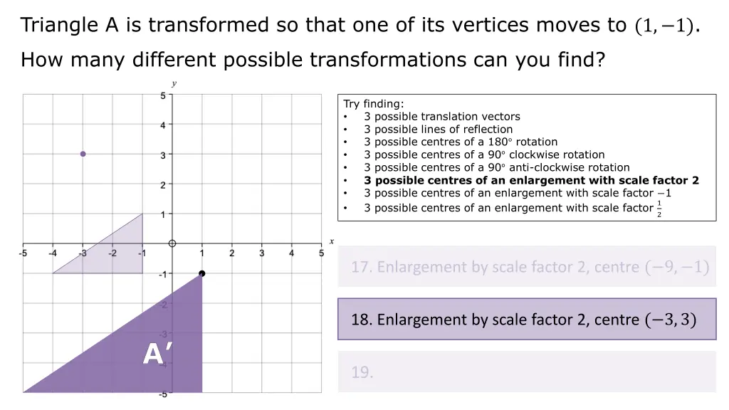 triangle a is transformed so that 36