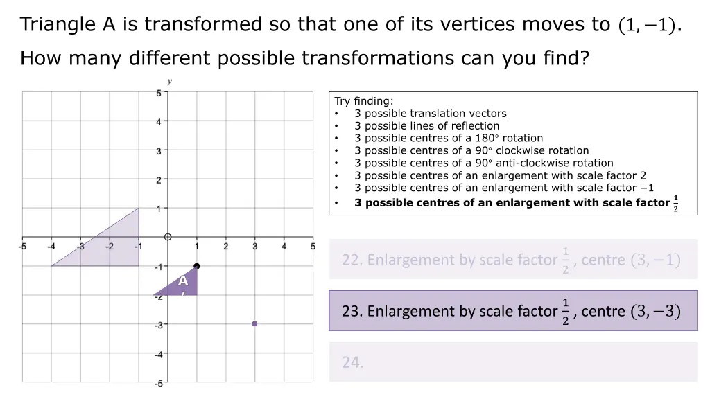 triangle a is transformed so that 46
