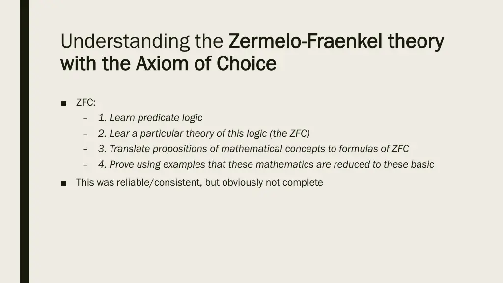 understanding the zermelo with the axiom