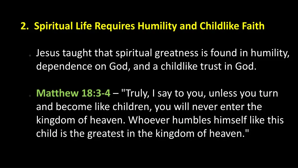 2 spiritual life requires humility and childlike 1