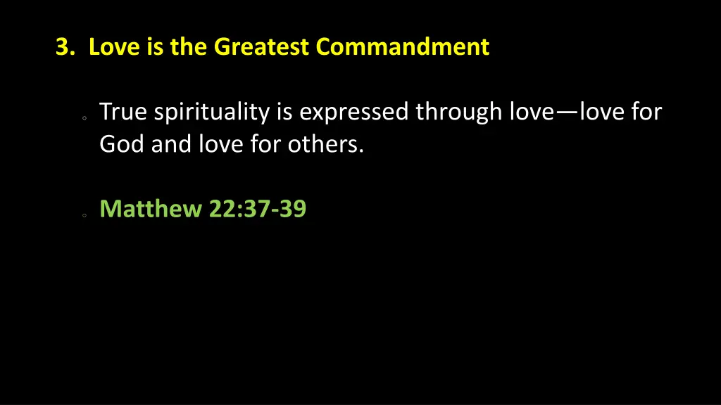 3 love is the greatest commandment