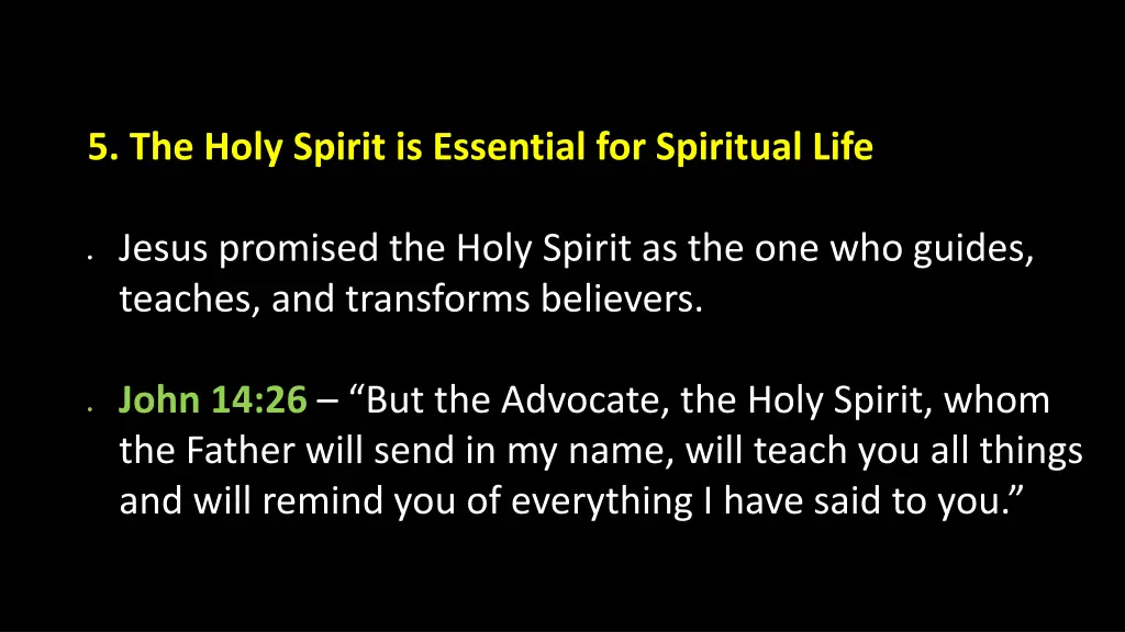 5 the holy spirit is essential for spiritual life 1