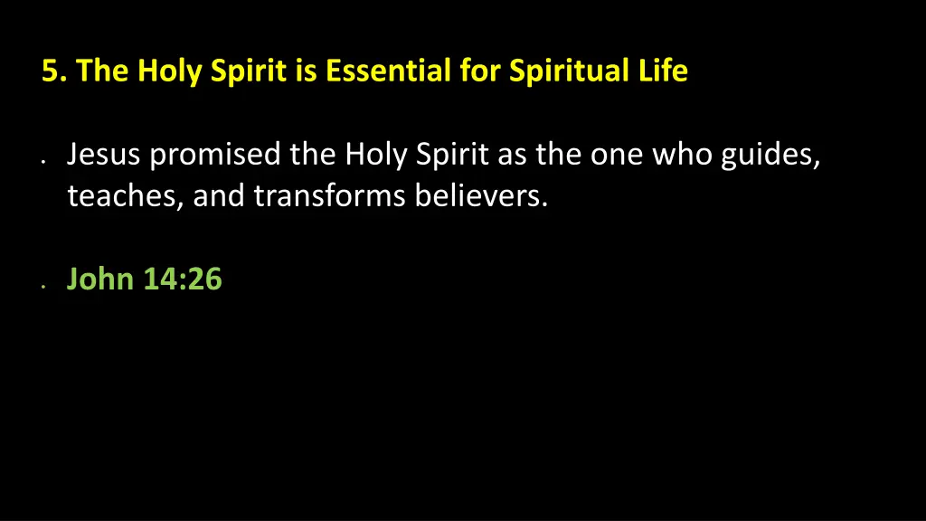 5 the holy spirit is essential for spiritual life