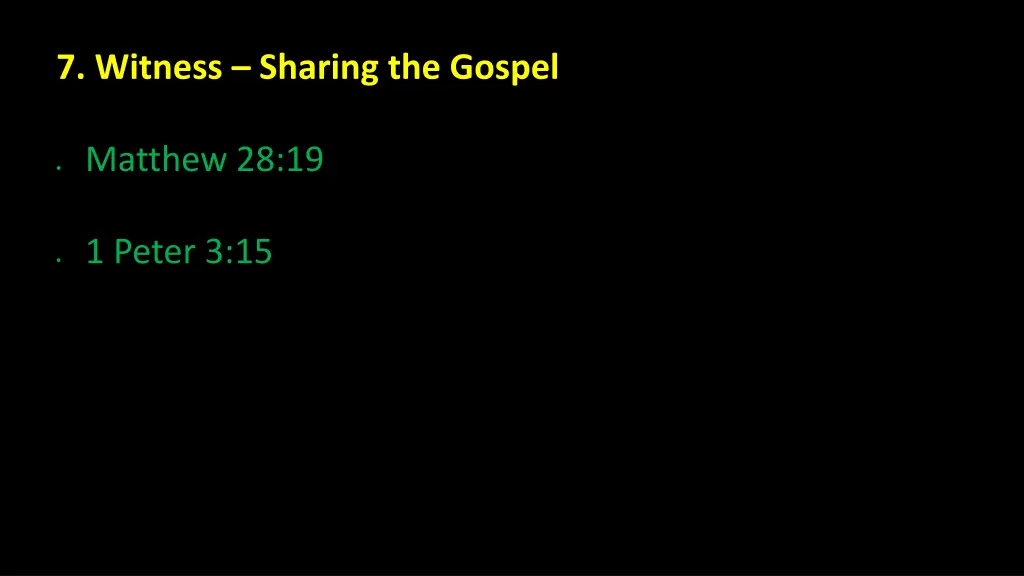7 witness sharing the gospel