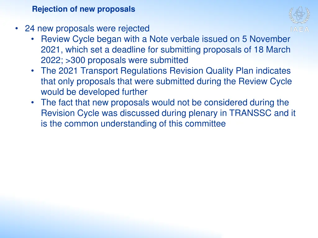 rejection of new proposals