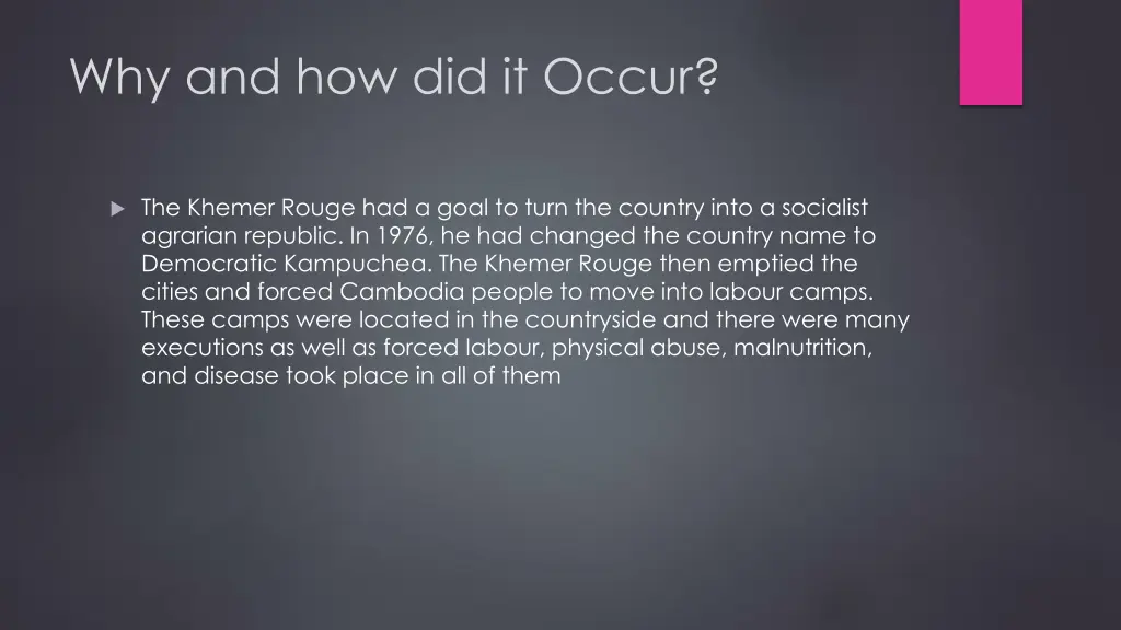 why and how did it occur