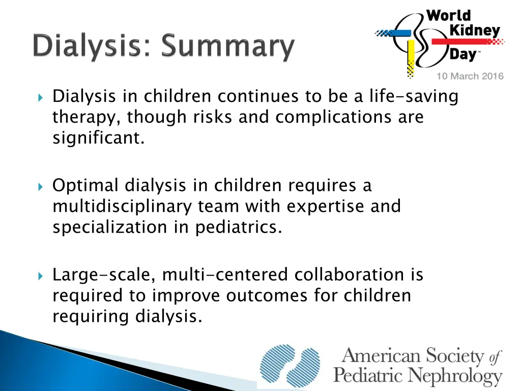 dialysis in children continues to be a life