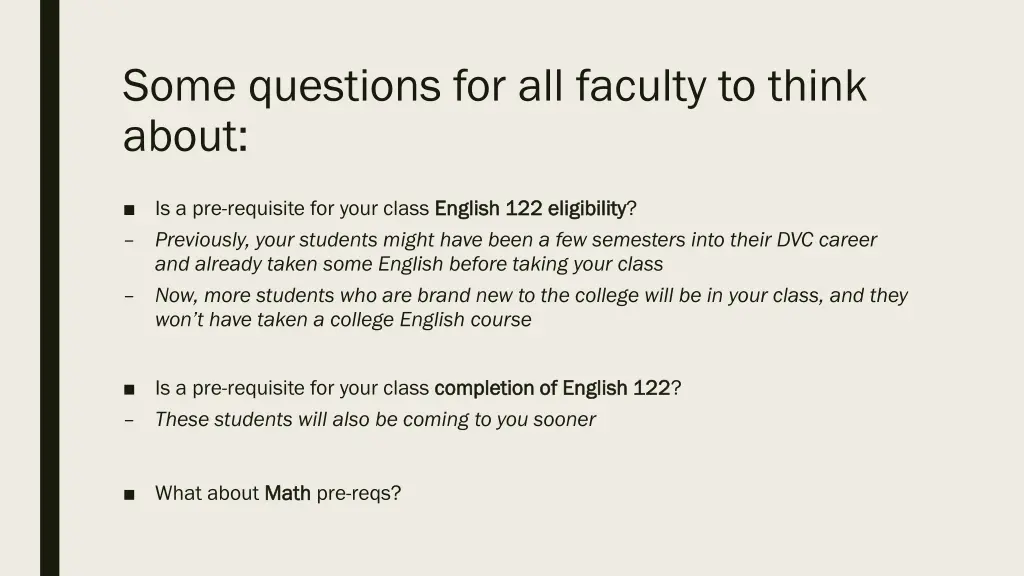 some questions for all faculty to think about 1