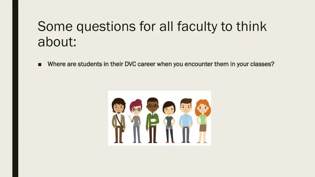 some questions for all faculty to think about