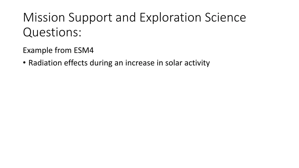 mission support and exploration science questions