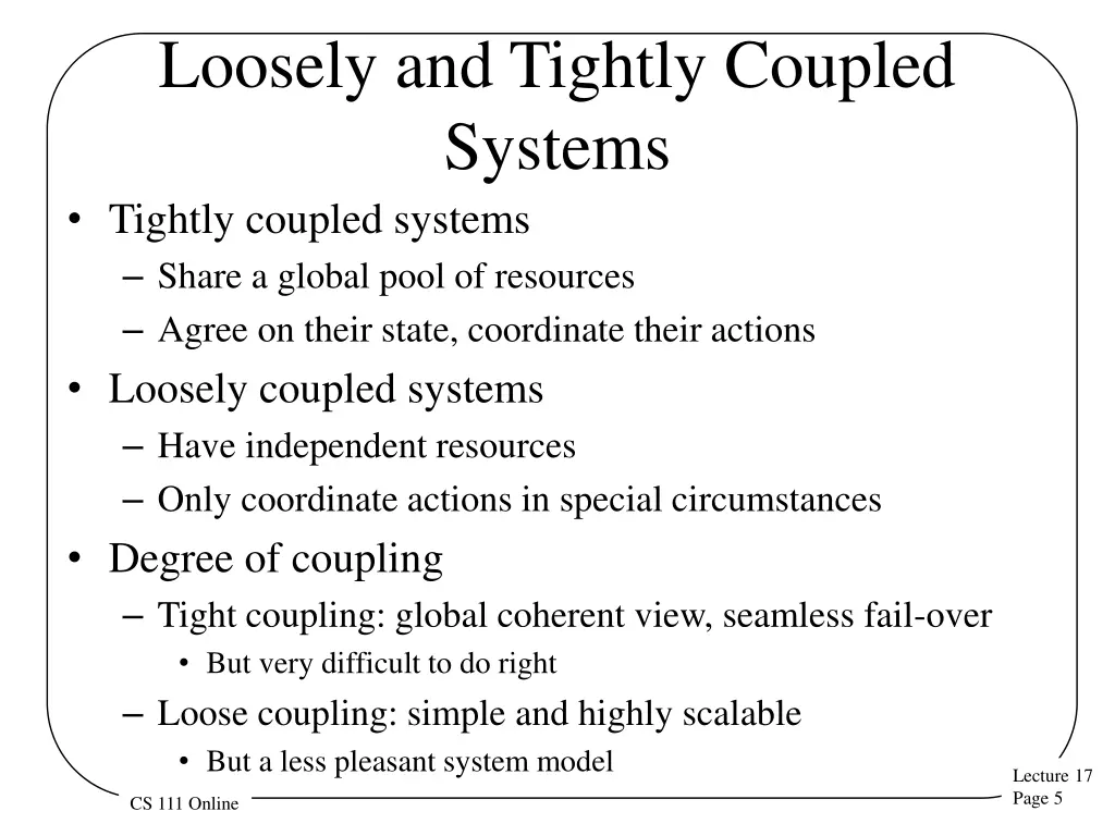 loosely and tightly coupled systems tightly