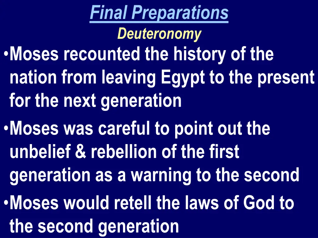 final preparations deuteronomy