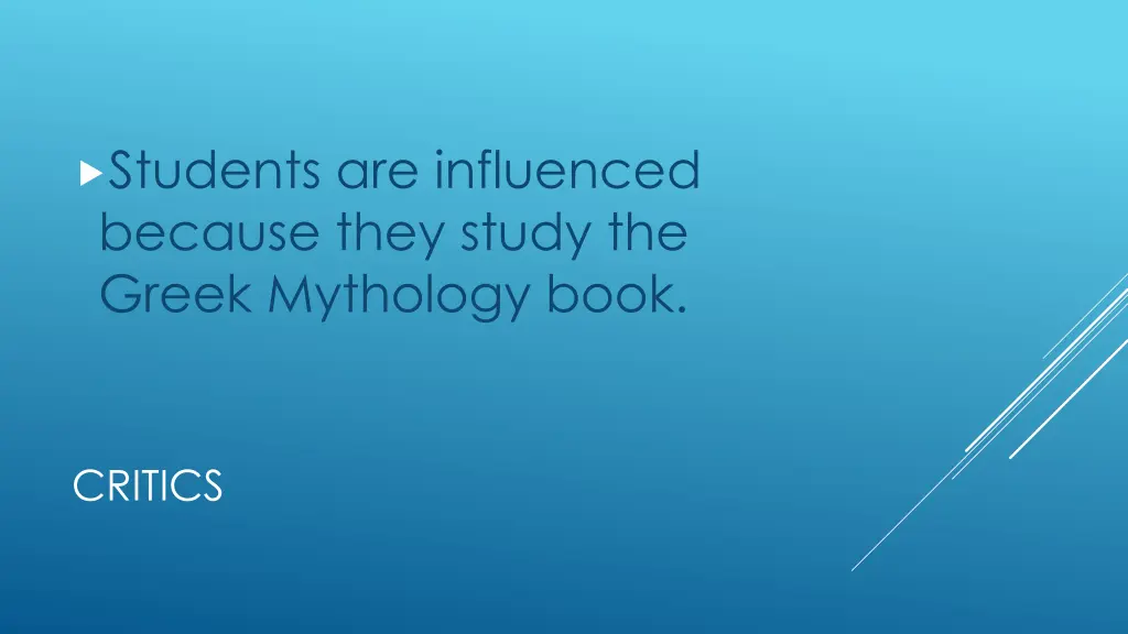students are influenced because they study