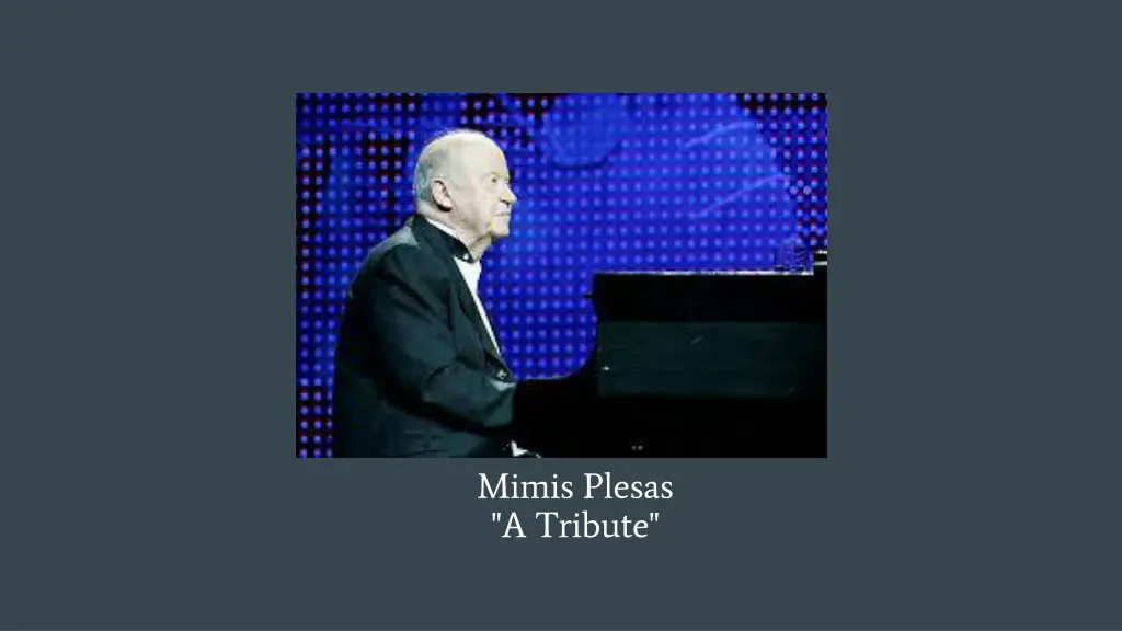 mimis plesas a tribute