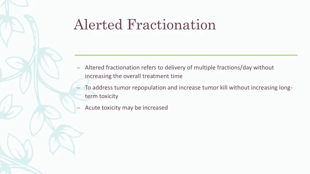 alerted fractionation