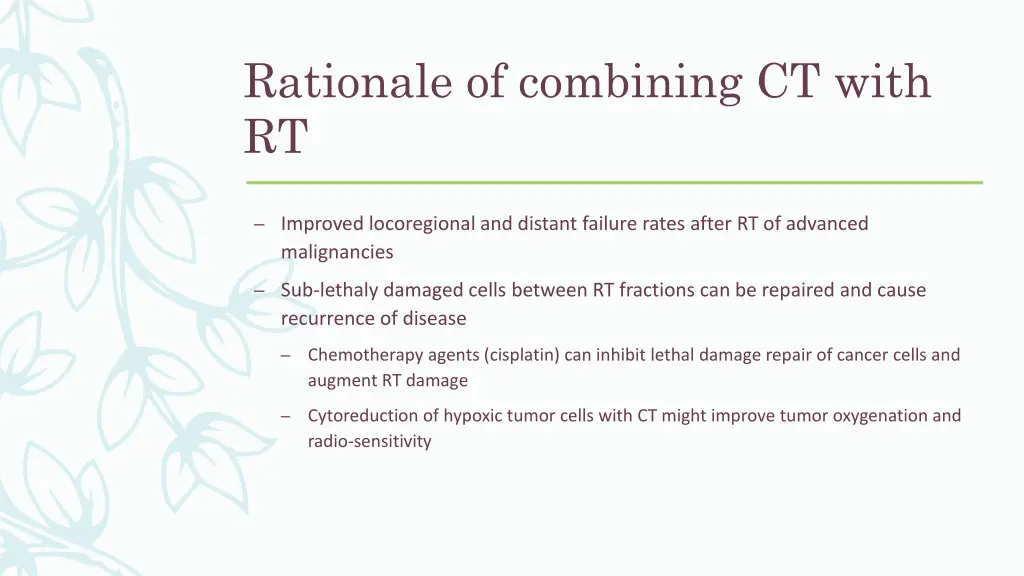 rationale of combining ct with rt