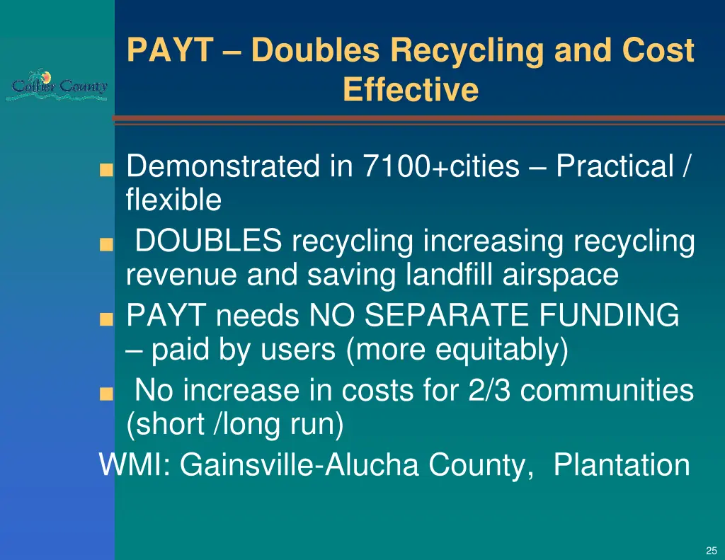 payt doubles recycling and cost effective