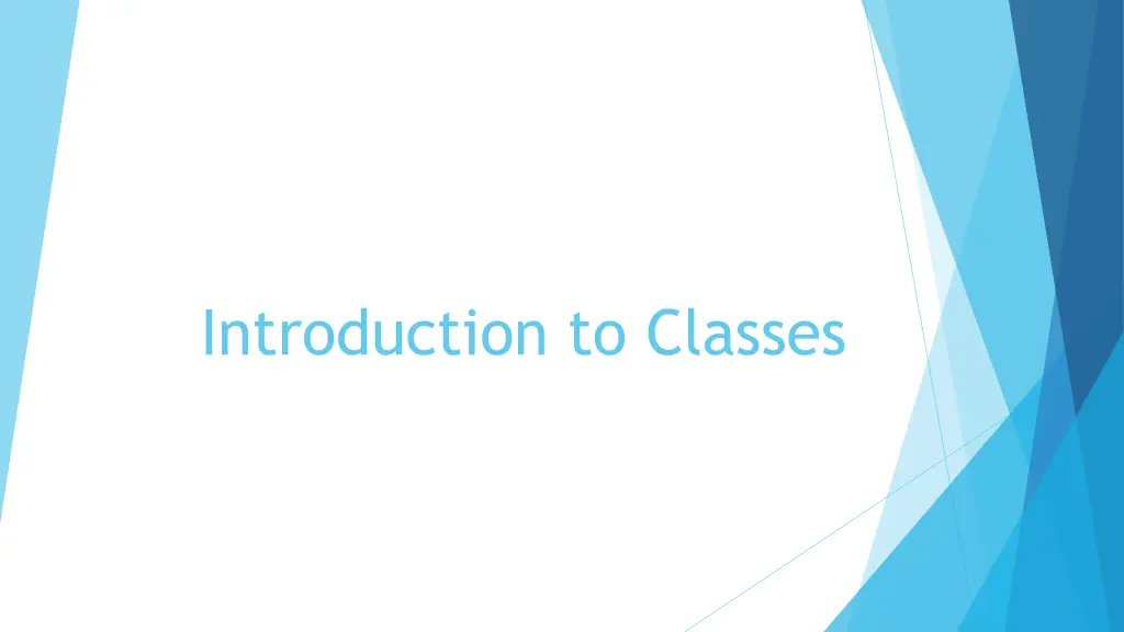 introduction to classes