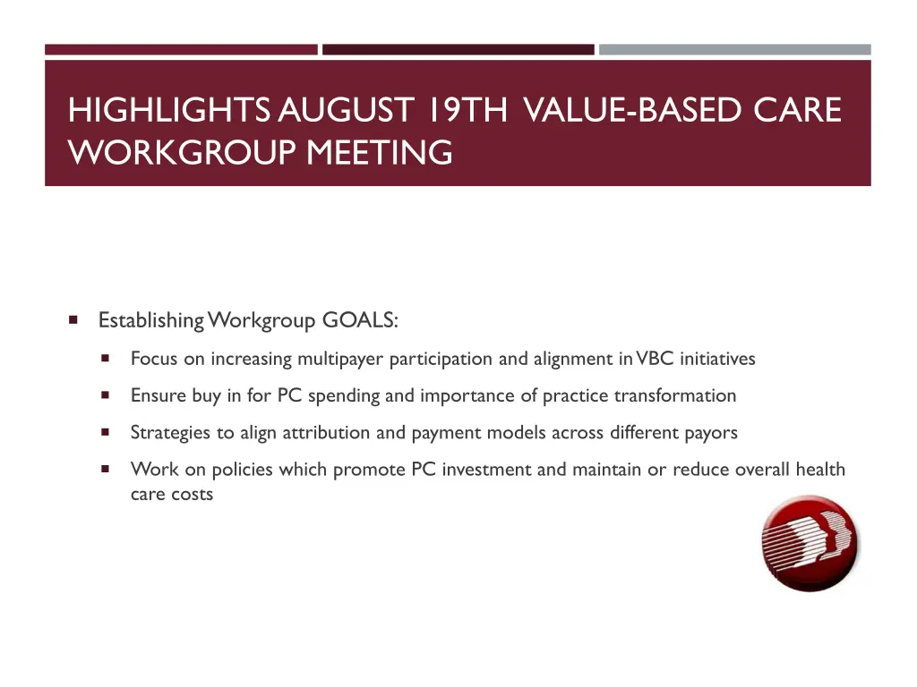 highlights august 19th value based care workgroup