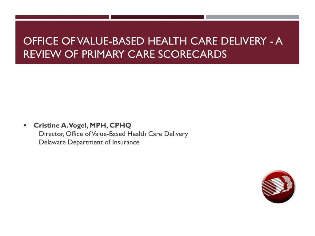 office of value based health care delivery