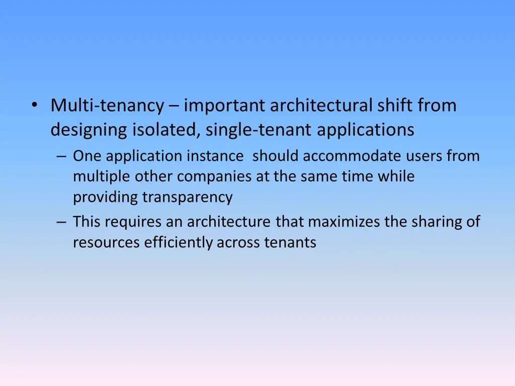 multi tenancy important architectural shift from