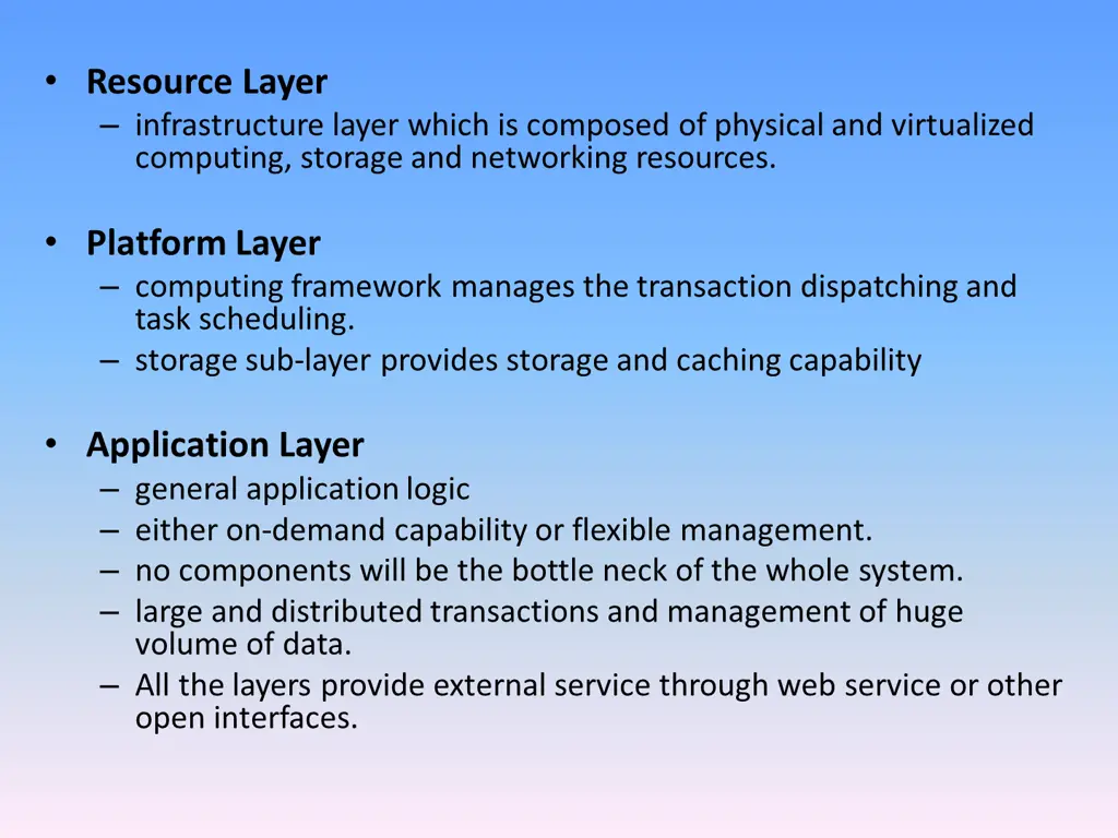 resource layer infrastructure layer which