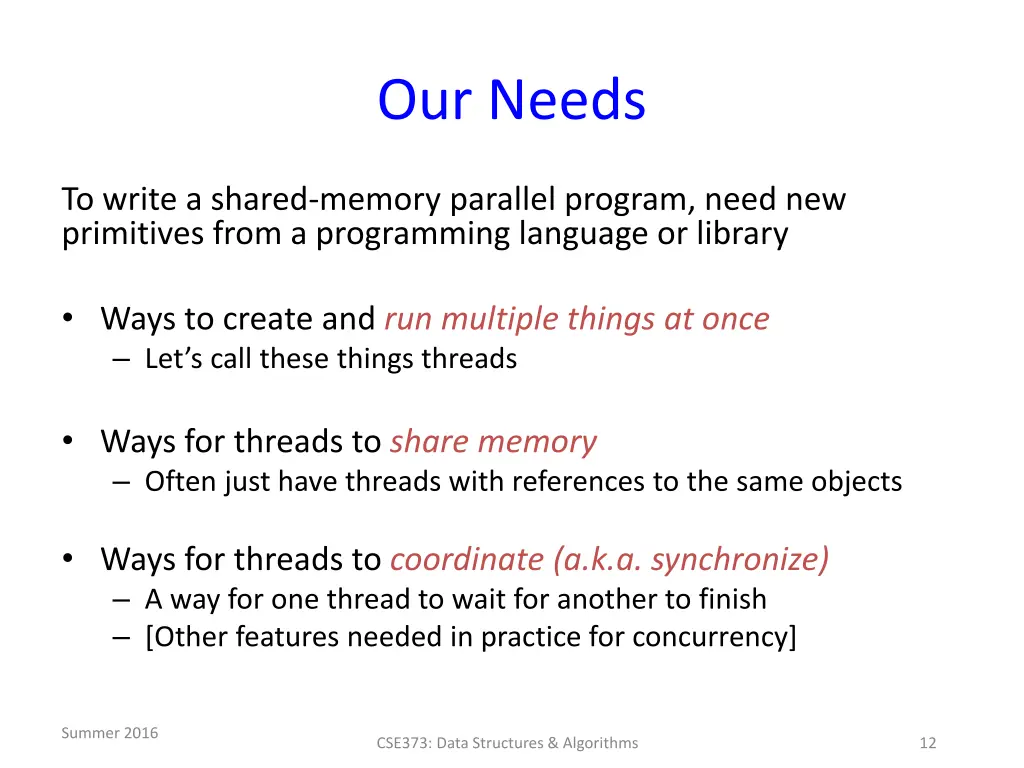 our needs