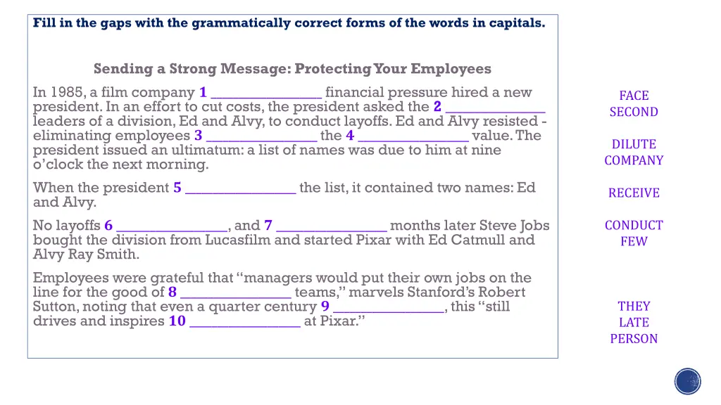 fill in the gaps with the grammatically correct