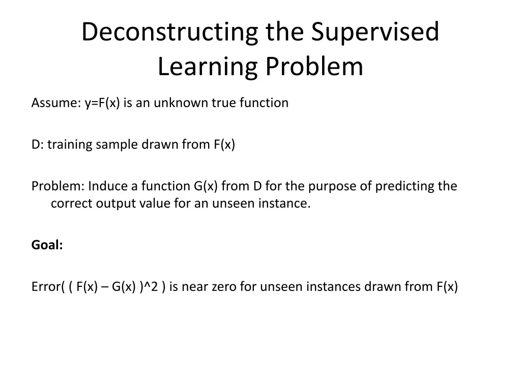 deconstructing the supervised learning problem