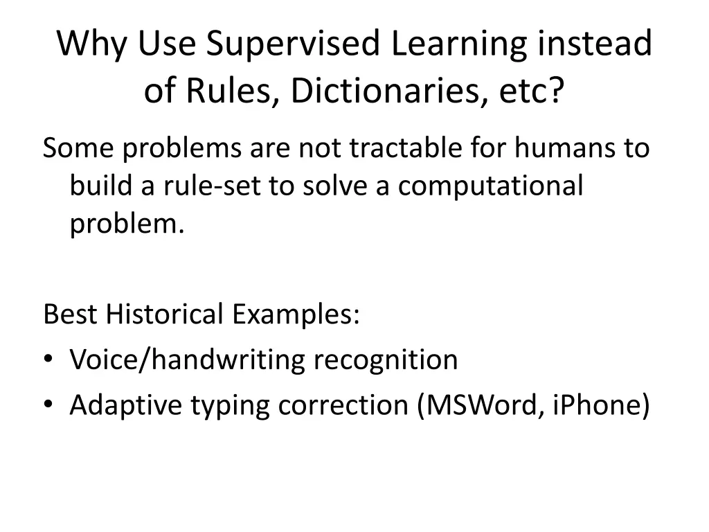why use supervised learning instead of rules