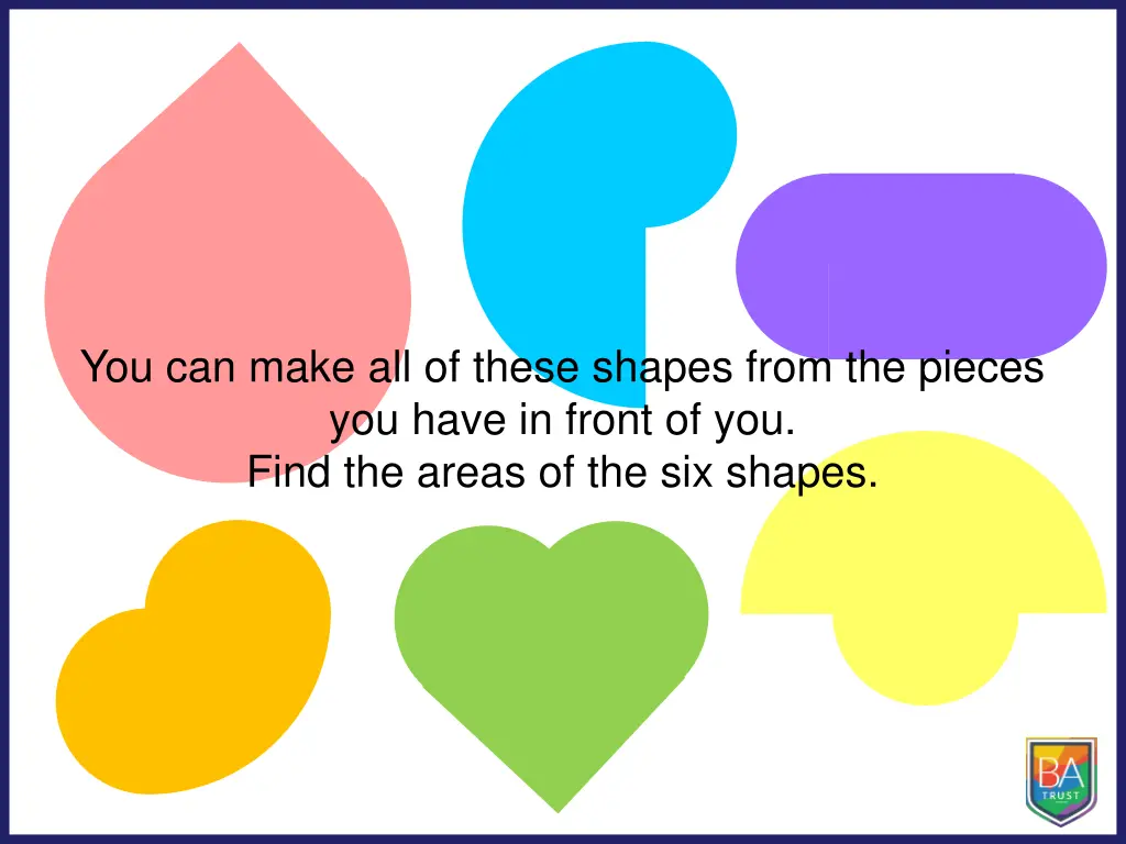 you can make all of these shapes from the pieces