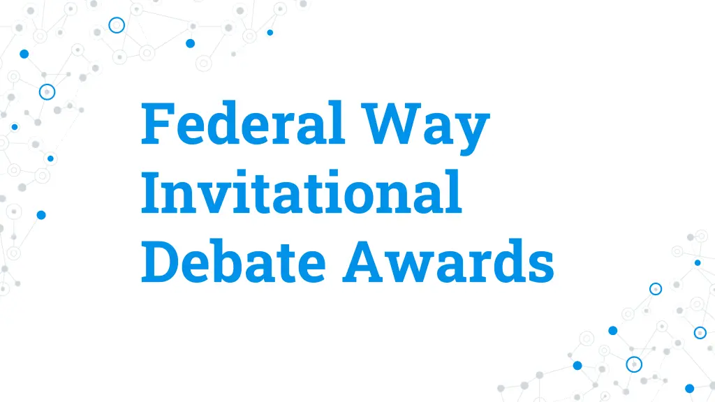 federal way invitational debate awards