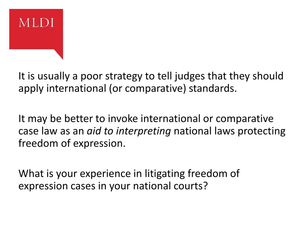 it is usually a poor strategy to tell judges that