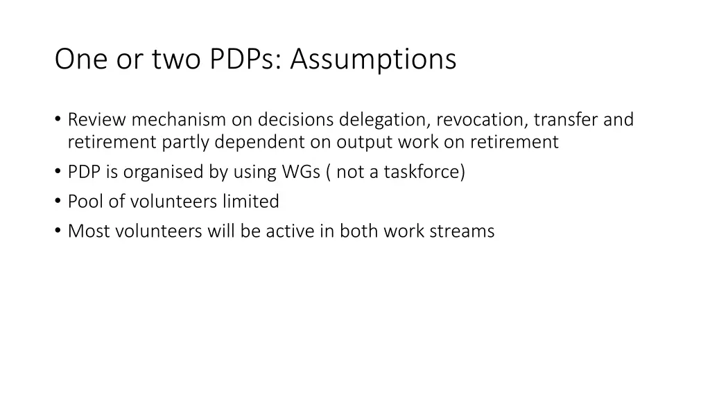 one or two pdps assumptions