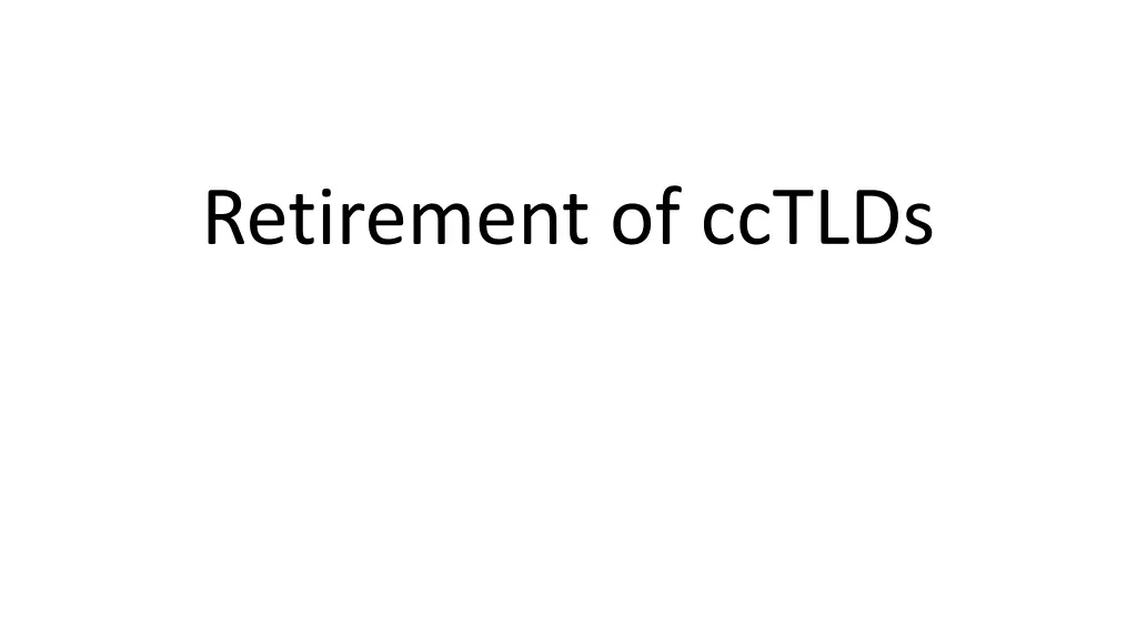 retirement of cctlds