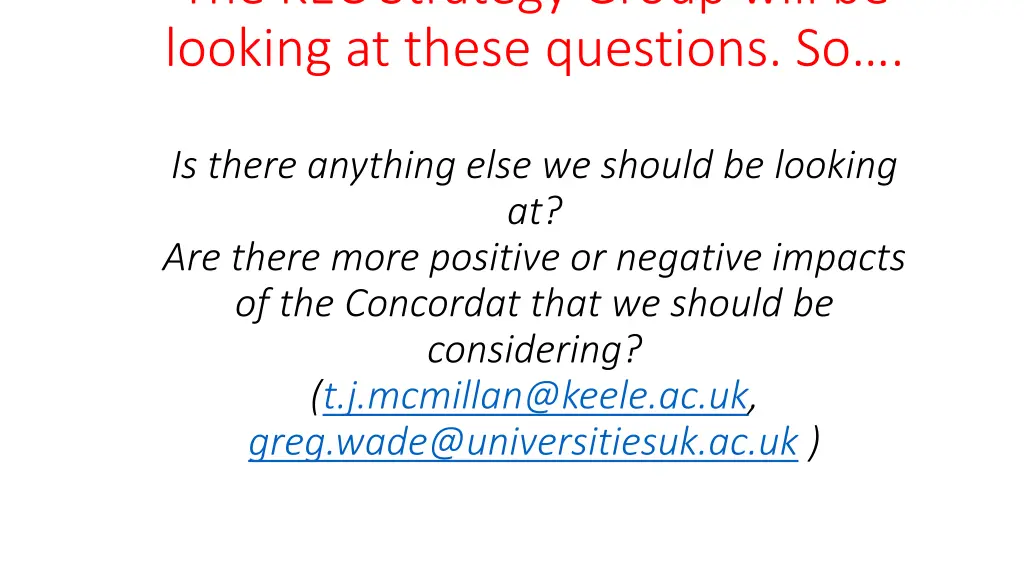 the kec strategy group will be looking at these