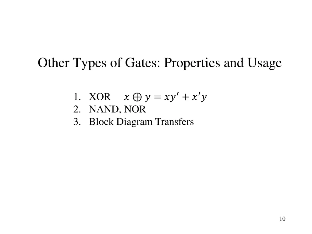 other types of gates properties and usage
