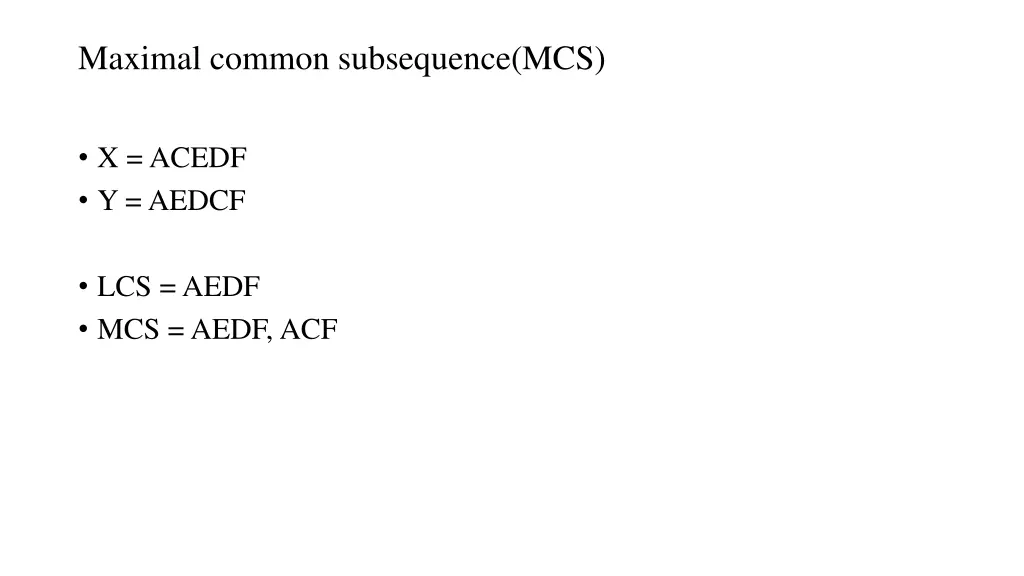 maximal common subsequence mcs