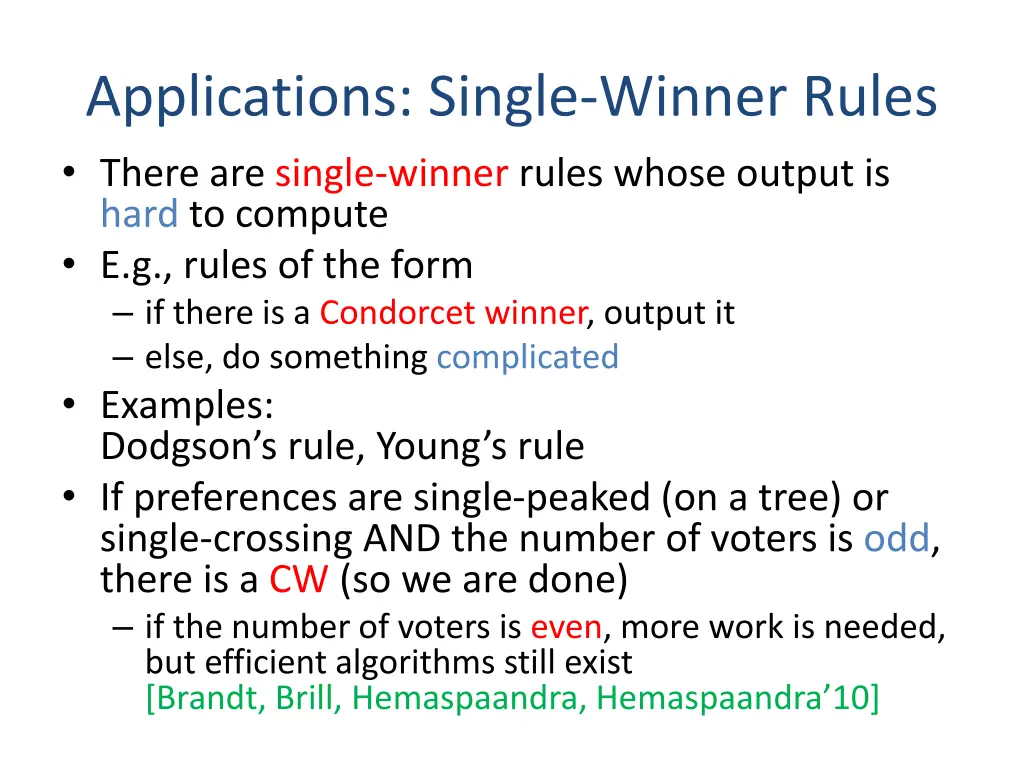 applications single winner rules there are single