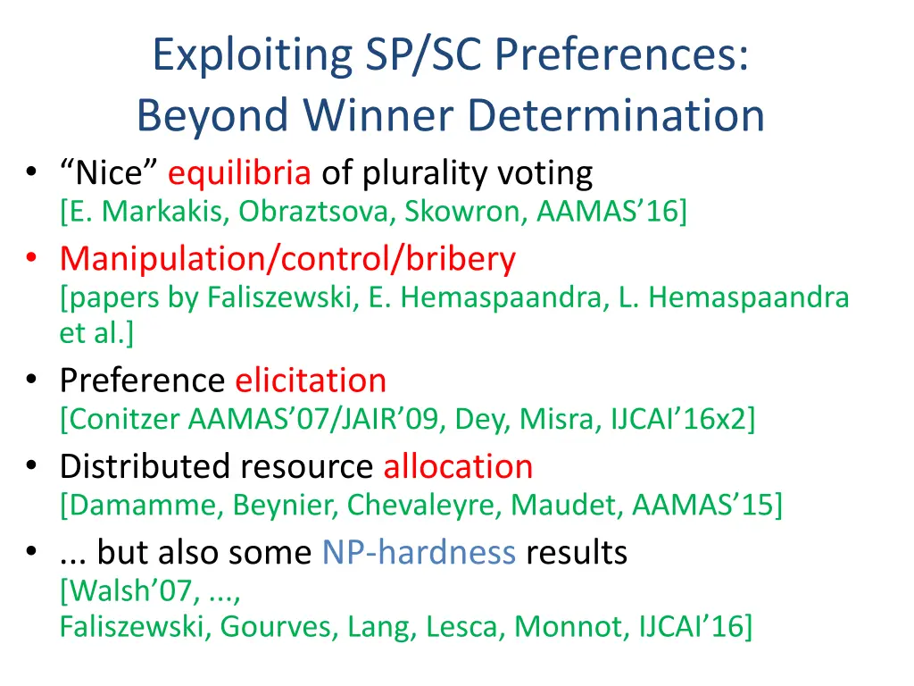 exploiting sp sc preferences beyond winner